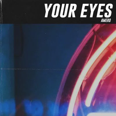 Amero/Noise AffairsYour Eyes