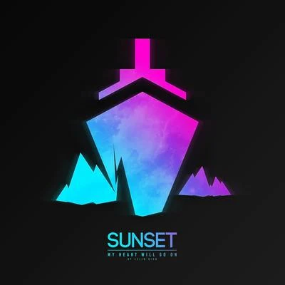 SunsetLucid BlueMy Heart Will Go On (Celine Dion Cover)