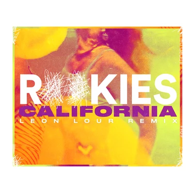 ROOKIESCalifornia (Leon Lour Remix)