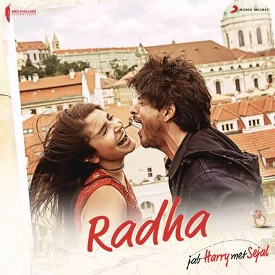 Pritam/Vishnu/Mitali GhoshRadha (From "Jab Harry Met Sejal")