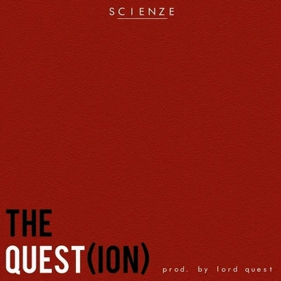 ScienZeThe Quest(ion)