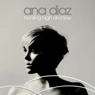 Ana DiazMarkus SchulzHunting High And Low