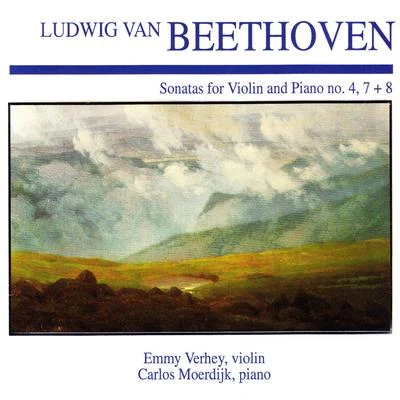 Emmy VerheyLudwig Van Beethoven: Sonatas for Violin and Piano No. 4, 7 + 8