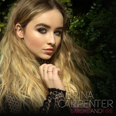 Sabrina Carpenter/Dagny/Ellie Goulding/Bülow/Lady Gaga/Lorde/Mabel/Colby ODonisSmoke and Fire