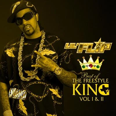 Lil FlipBest OF The Freestyle King Vol 1 & 2