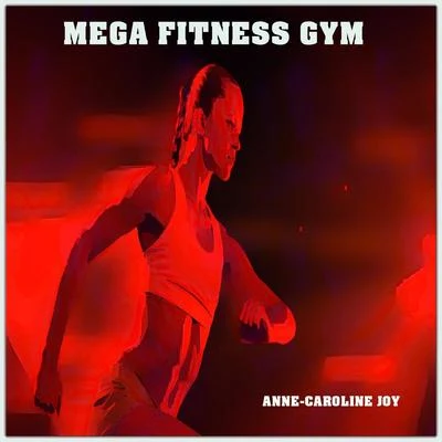 Anne-Caroline JoyMega Fitness Gym