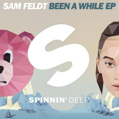 Sam Feldt/Dermot KennedyBeen A While EP