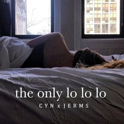 CYN/idntrmmbr.The Only Lo Lo Lo