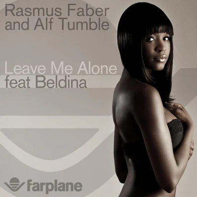 Rasmus FaberLeave Me Alone (feat. Beldina)