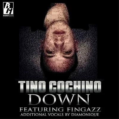 Tino CochinoDown (feat. Fingazz)