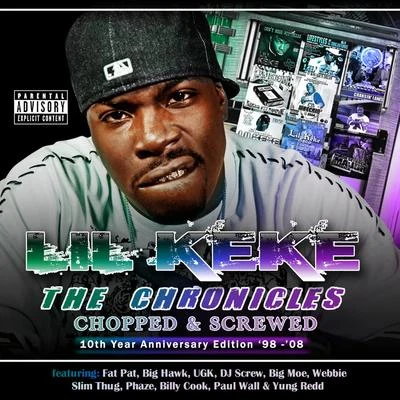 Lil Keke/DC Young Fly/Zed Zilla/Kyle Ahart/Jose FrancoisThe Chronicles Chopped & Screwed