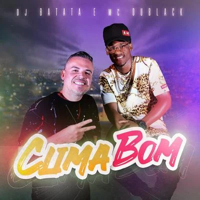 DJ BatataMr. CatraClima Bom