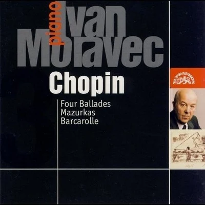 Sasa Vectomov/Ivan MoravecIvan Moravec Plays Chopin: Four Ballades, Mazurkas and Barcarolle