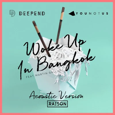 DeependWoke up in Bangkok (Acoustic Version)