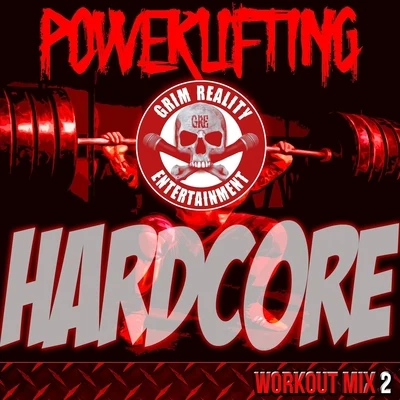 J. Irja/JP Tha Hustler/Masta V/SlyzwickedPowerlifting: Hardcore Workout, Mix 2 (feat. Slyzwicked & Big Legion)