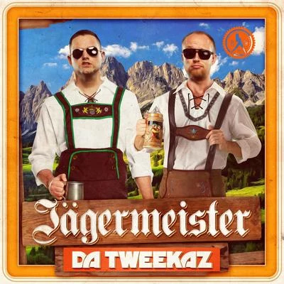 Da TweekazJägermeister