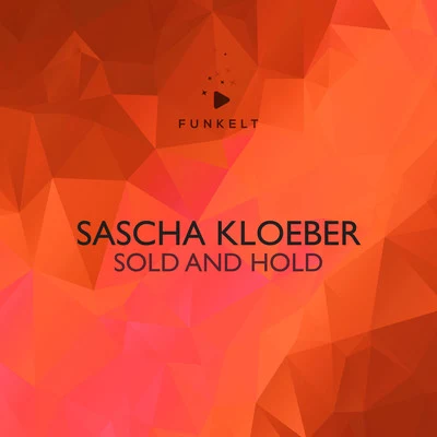 Sascha KloeberSold and Hold