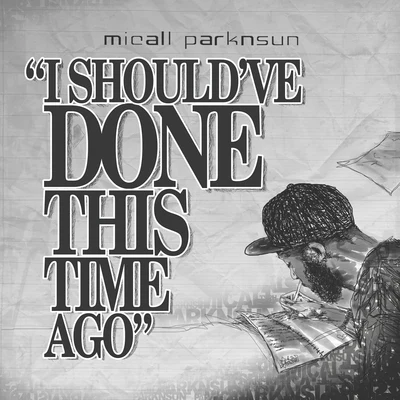 Micall Parknsun/The Real Mr BI Should've Done This Time Ago