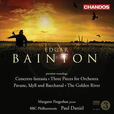 Paul DanielBAINTON, E.L.: Concerto fantasia3 PiecesPavane, Idyll and BacchanalThe Golden River (BBC Philharmonic, Daniel)