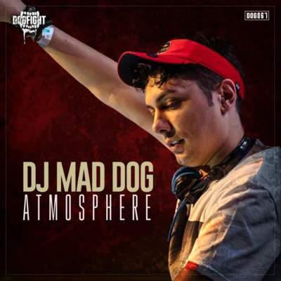 Dj Mad DogAtmosphere