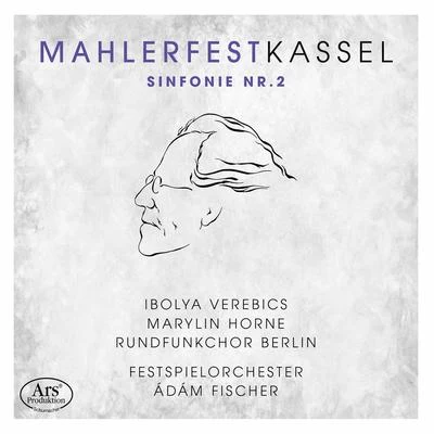 Festspielorchester des Gustav Mahler Fest KasselMahler: Symphony No. 2 in C Minor "Resurrection" (Live)