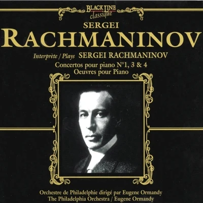 Eugene Ormandy/The Philadelphia Orchestra/Helsinki Philharmonic Orchestra/Paavo BerglundSergei Rachmaninov : Concertos pour piano No.1, 3 & 4