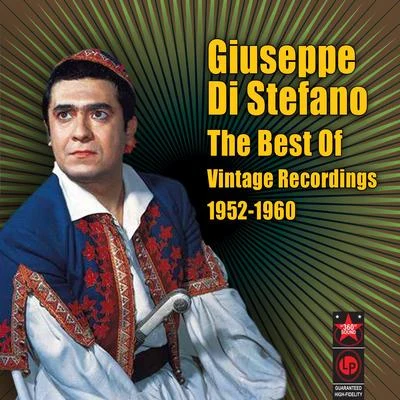 Giuseppe Valdengo/Bidu Sayao/New York Metropolitan Opera Orchestra/New York Metropolitan Opera Chorus/Giuseppe Di Stefano/Salvatore Baccaloni/Giuseppe Antonicelli/Ferruccio TagliaviniThe Best Of - Vintage Recordings 1952-1960