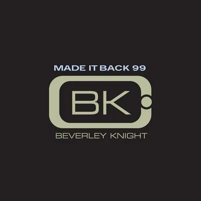 Beverley Knight/RoachfordMade It Back 99