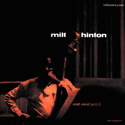 Milt HintonEast Coast Jazz 5 (2014 - Remaster)