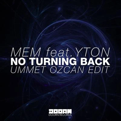 MEMNo Turning Back (Ummet Ozcan Edit)