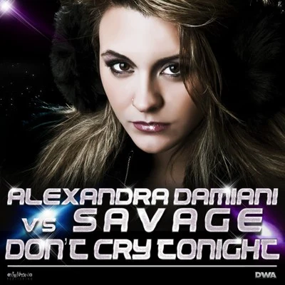 Alexandra DamianiDont Cry Tonight