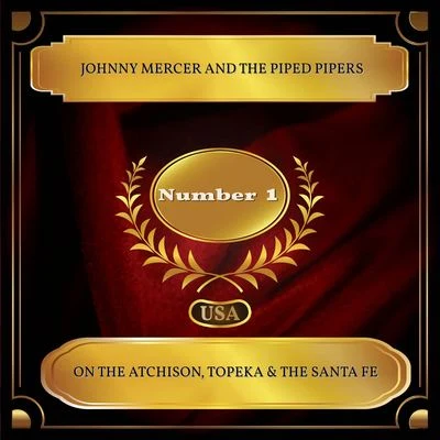 Johnny MercerOn The Atchison, Topeka & The Santa Fe (Billboard Hot 100 - No. 01)