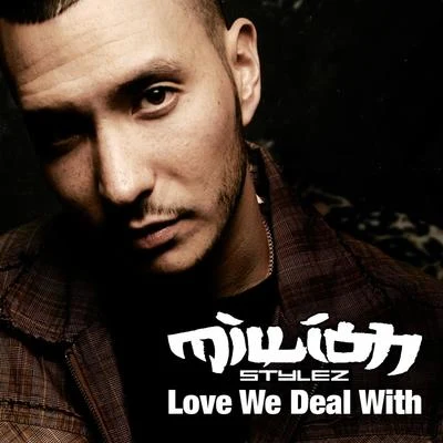 Million Stylez/Don CarlosLove We Deal With