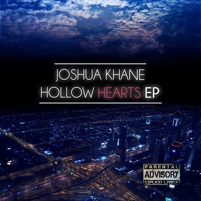 Joshua KhaneHollow Hearts EP