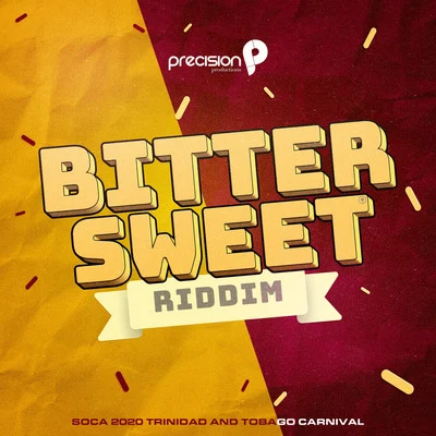 Precision Productions/Kerwin Du BoisBittersweet Riddim (Soca 2020 Trinidad and Tobago Carnival)