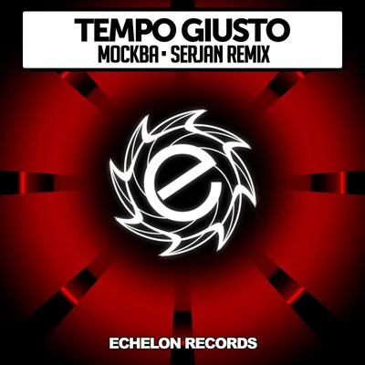 Tempo Giusto/Noah Neiman/Somna/Lange/Monoverse/Johnny Yono/Dan Dobson/Tom Tyler/Alex DaF/Iversoon & Alex DafMockba (Serjan Remix)