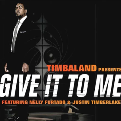 TimbalandGive It to Me