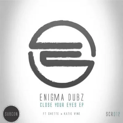 ENiGMA DubzClose Your Eyes EP