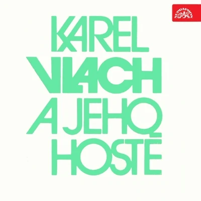 Karel Vlach se svým orchestremKarel Vlach A Jeho Hosté