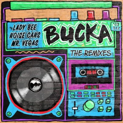 Lady BeeBucka (The Remixes)