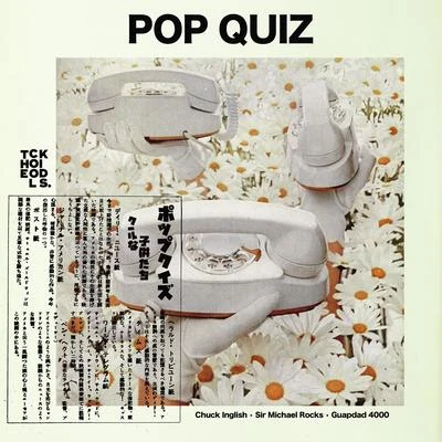 Guapdad 4000/MozzyPop Quiz