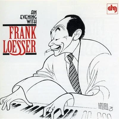 Frank Loesser/Donald HarrisonAn Evening With Frank Loesser