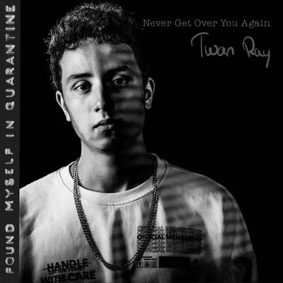 Twan Ray/DASCO/EV PalmerNever Get Over You Again