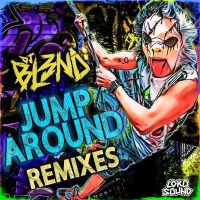 DJ Bl3ndStarkillersJUMP AROUND (REMIXES)