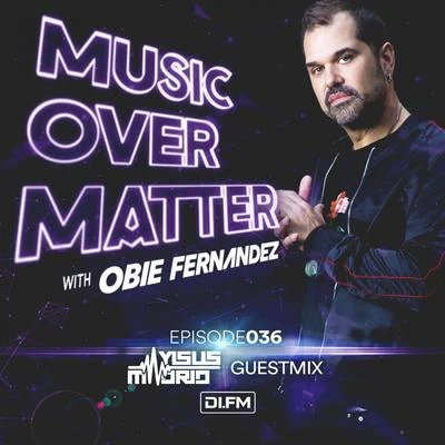 Obie Fernandez/Obie Fernandez presents KNBI/KNBIMusic Over Matter 036, Incl. Yisus Madrid Guestmix