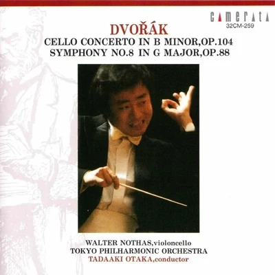 BBC Welsh Symphony Orchestra/Tadaaki Otaka/Hu Kun/Rosalie Armstrong/David Cowley/Alun HoddinottDvořák: Cello Concerto Symphony No. 8