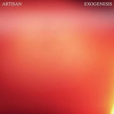 ArtisanExogenesis