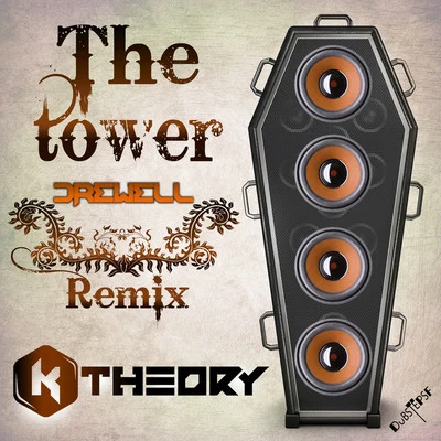 K TheoryAnanakiThe Tower Drewell Remix - Single