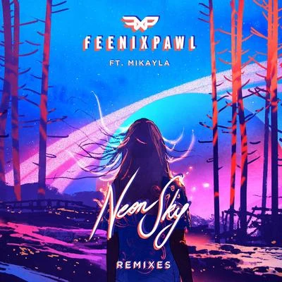 FeenixpawlNeon Sky (Remixes)