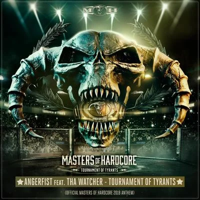 AngerfistTournament Of Tyrants (Official Masters of Hardcore 2018 Anthem)